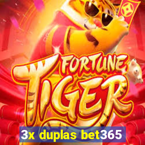 3x duplas bet365